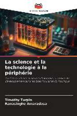 La science et la technologie à la périphérie de Timothy Turpin