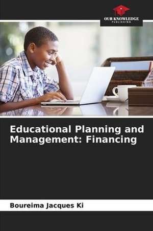 Educational Planning and Management: Financing de Boureima Jacques Ki