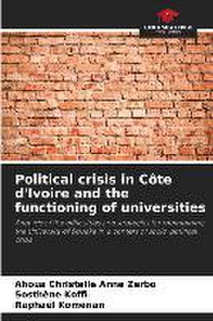 Political crisis in Côte d'Ivoire and the functioning of universities de Ahoua Christelle Anne Zerbo