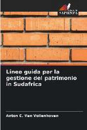 Linee guida per la gestione del patrimonio in Sudafrica de Anton C. van Vollenhoven