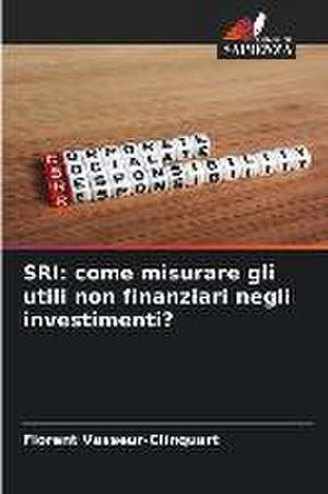 SRI: come misurare gli utili non finanziari negli investimenti? de Florent Vasseur-Clinquart