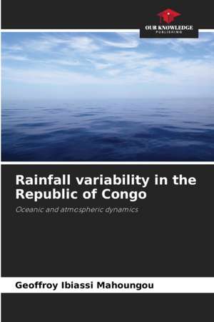 Rainfall variability in the Republic of Congo de Geoffroy Ibiassi Mahoungou