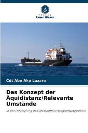 Das Konzept der Äquidistanz/Relevante Umstände de Cdt Abe Aké Lazare