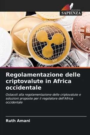 Regolamentazione delle criptovalute in Africa occidentale de Ruth Amani