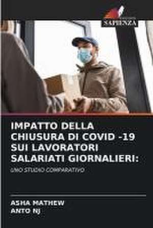 IMPATTO DELLA CHIUSURA DI COVID -19 SUI LAVORATORI SALARIATI GIORNALIERI: de Asha Mathew