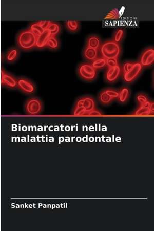 Biomarcatori nella malattia parodontale de Sanket Panpatil