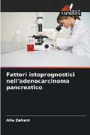 Fattori istoprognostici nell'adenocarcinoma pancreatico de Alia Zehani