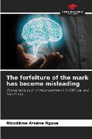 The forfeiture of the mark has become misleading de Nicodème Arsène Ngoue