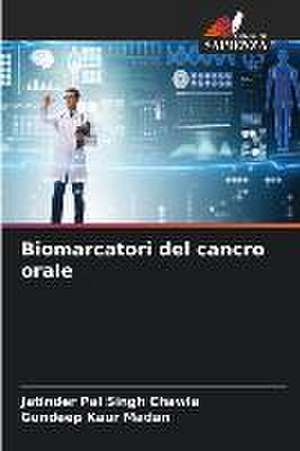 Biomarcatori del cancro orale de Jatinder Pal Singh Chawla