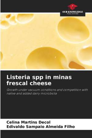 Listeria spp in minas frescal cheese de Celina Martins Decol