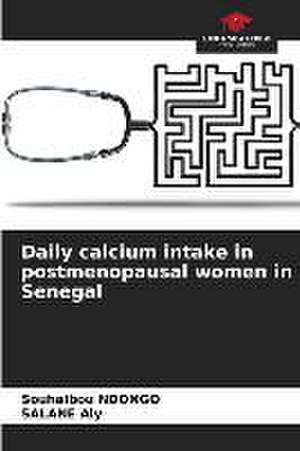 Daily calcium intake in postmenopausal women in Senegal de Souhaïbou Ndongo