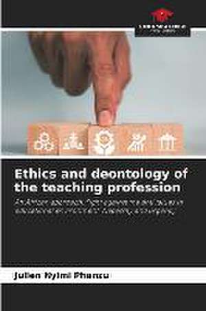 Ethics and deontology of the teaching profession de Julien Nyimi Phanzu