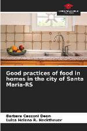 Good practices of food in homes in the city of Santa Maria-RS de Barbara Cecconi Deon