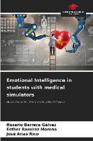 Emotional Intelligence in students with medical simulators de Rosario Barrera Gálvez