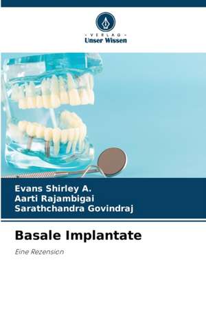 Basale Implantate de Evans Shirley A.