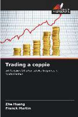 Trading a coppie de Zhe Huang