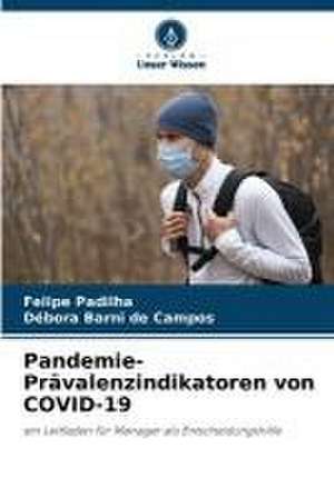 Pandemie-Prävalenzindikatoren von COVID-19 de Felipe Padilha