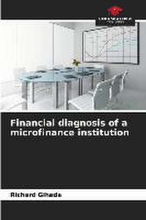 Financial diagnosis of a microfinance institution de Richard Gihada