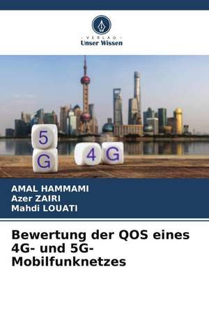 Bewertung der QOS eines 4G- und 5G-Mobilfunknetzes de Amal Hammami