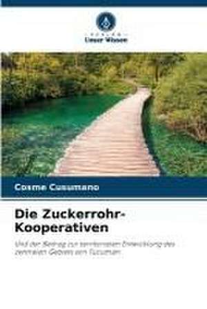 Die Zuckerrohr-Kooperativen de Cosme Cusumano