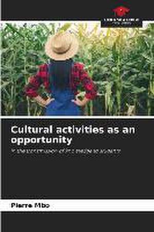 Cultural activities as an opportunity de Pierre Mbo