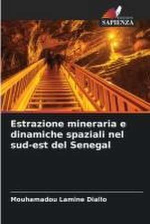 Estrazione mineraria e dinamiche spaziali nel sud-est del Senegal de Mouhamadou Lamine Diallo