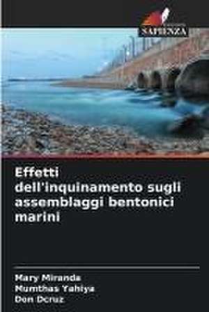 Effetti dell'inquinamento sugli assemblaggi bentonici marini de Mary Miranda