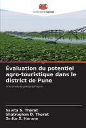 Évaluation du potentiel agro-touristique dans le district de Pune de Savita S. Thorat