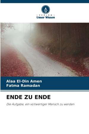 ENDE ZU ENDE de Alaa El-Din Amen