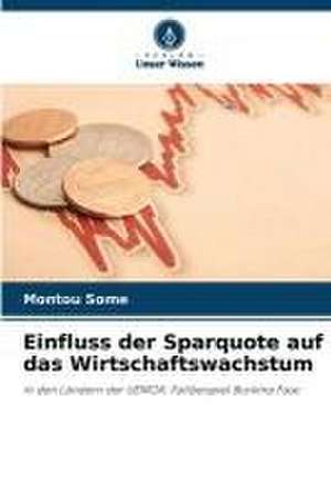 Einfluss der Sparquote auf das Wirtschaftswachstum de Montou Somé