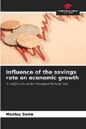 Influence of the savings rate on economic growth de Montou Somé