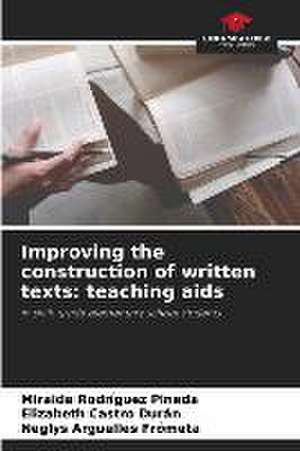 Improving the construction of written texts: teaching aids de Miraida Rodríguez Pineda