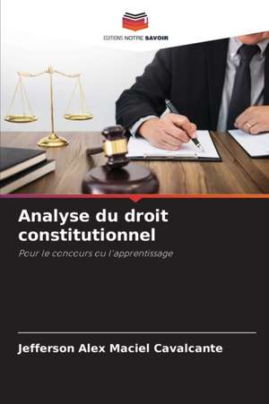 Analyse du droit constitutionnel de Jefferson Alex Maciel Cavalcante