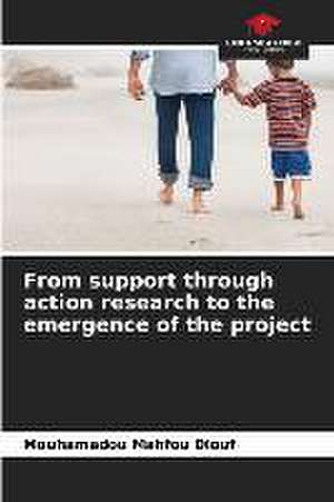 From support through action research to the emergence of the project de Mouhamadou Mahfou Diouf