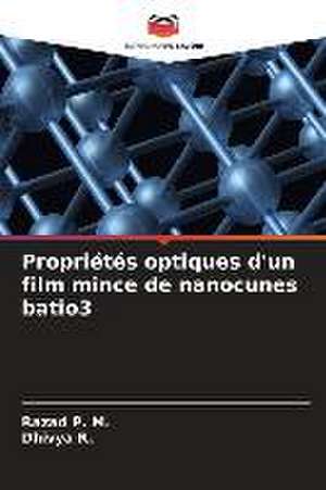 Propriétés optiques d'un film mince de nanocunes batio3 de Razad P. M.