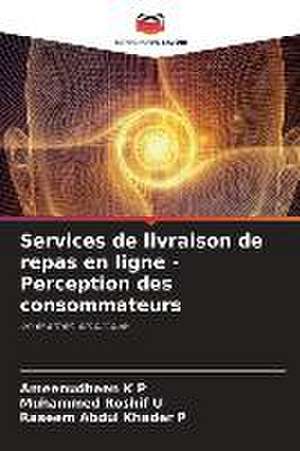 Services de livraison de repas en ligne - Perception des consommateurs de Ameenudheen K P