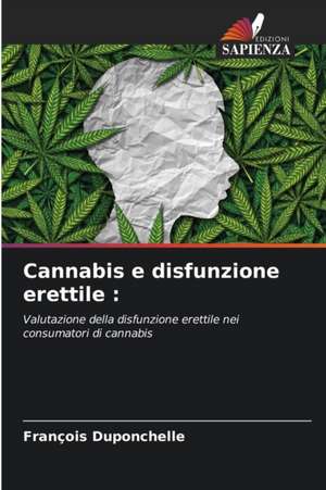 Cannabis e disfunzione erettile : de François Duponchelle