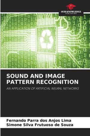 SOUND AND IMAGE PATTERN RECOGNITION de Fernando Parra Dos Anjos Lima