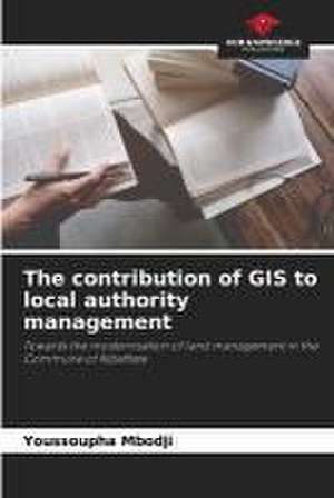 The contribution of GIS to local authority management de Youssoupha Mbodji