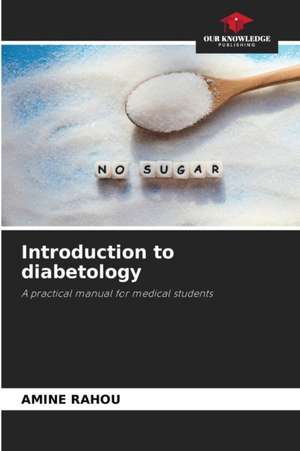 Introduction to diabetology de Amine Rahou