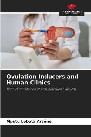 Ovulation Inducers and Human Clinics de Mputu Lobota Arséne