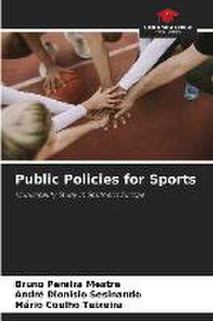 Public Policies for Sports de Bruno Pereira Mestre