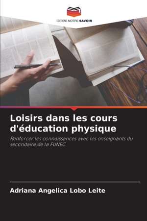 Loisirs dans les cours d'éducation physique de Adriana Angelica Lobo Leite