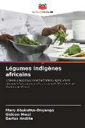 Légumes indigènes africains de Mary Abukutsa-Onyango