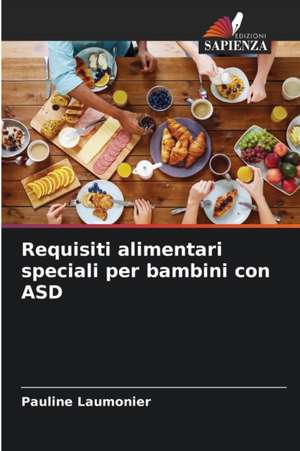 Requisiti alimentari speciali per bambini con ASD de Pauline Laumonier