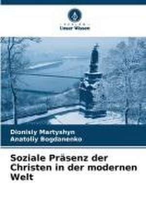 Soziale Präsenz der Christen in der modernen Welt de Dionisiy Martyshyn