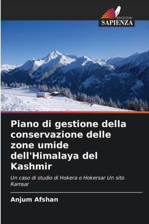 Piano di gestione della conservazione delle zone umide dell'Himalaya del Kashmir de Anjum Afshan