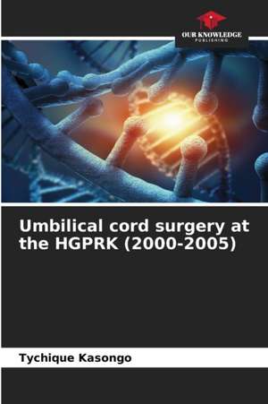 Umbilical cord surgery at the HGPRK (2000-2005) de Tychique Kasongo