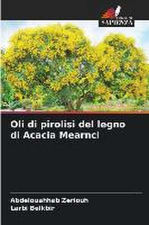 Oli di pirolisi del legno di Acacia Mearnci de Abdelouahhab Zeriouh