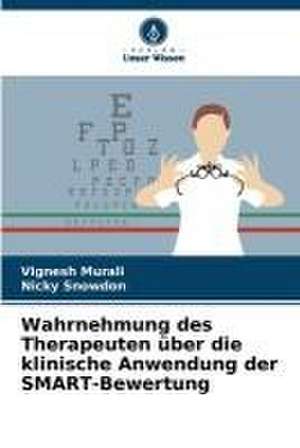 Wahrnehmung des Therapeuten über die klinische Anwendung der SMART-Bewertung de Vignesh Murali